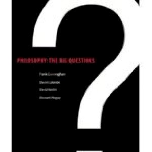 Philosophy: The Big Questions by Cunningham, Frank, Et Al