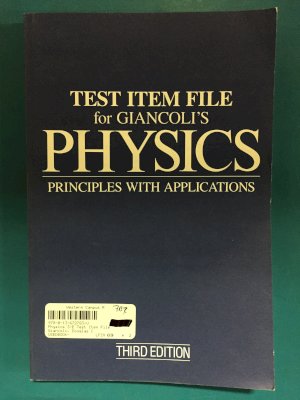 Physics 3/E Test Item File by Giancoli, Douglas C