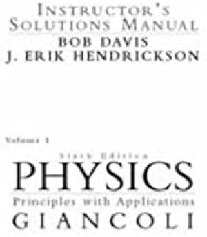 Physics 6/Ed Instr S.M. Vol.1 CHP 1-15 by Giancoli, Douglas C