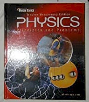 Physics: Principles and Prob Twe by Teacher's Edition