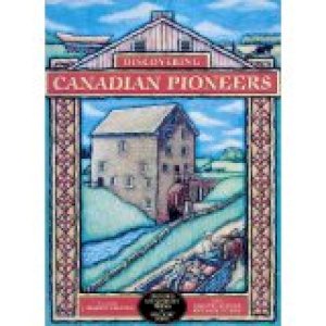 Discovering Canadian Pioneers by Gutsole, Marlene