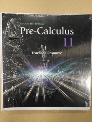 Precalculus 11 TR (WNCP 2011 MHR) by Teacher's Resource