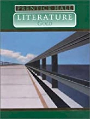 Prentice Hall Literature: Gold by Bowler, Ellen (Edt)