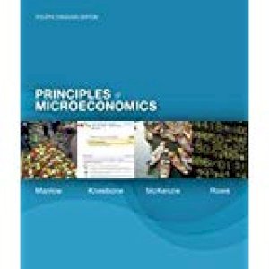 Principles of Microeconomics 4/E CDN by Mankiw/Kneebone/Mckenzie