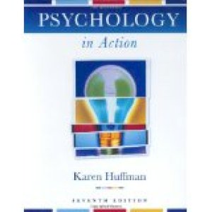 Psychology in Action 7/E by Huffman, Karen