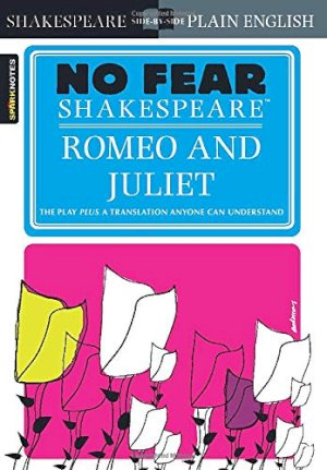 Romeo & Juliet (No Fear Shakespeare) by Shakespeare, William| Cle