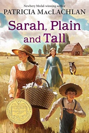 Sarah, Plain and Tall by Maclachlan, Patricia