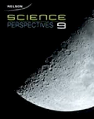 Nelson Science Perspectives 9 TXT/Ebook by Grade 9 Text with Access
