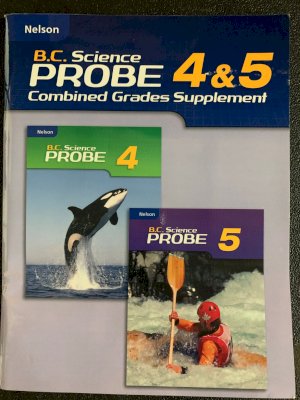 Science Probe 4/5 BC Nelson TR Comb Grad by Combined Grades Supp