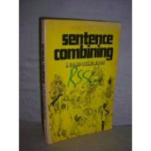 Sentence Combining: A Composing Book 1/E by Strong