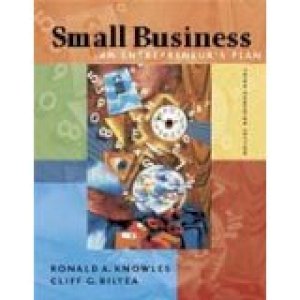 Small Business, An Entrepreneur's Plan by Knowles