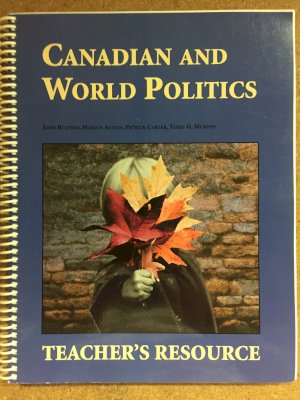 Canadian & World Politics TR by Teacher's Resource