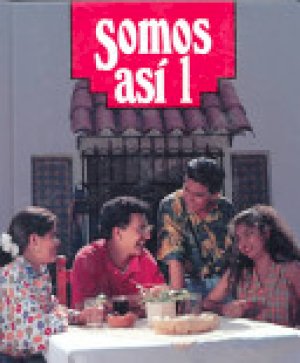 Somos Asi 1 by James F. Funston, Dolores M. Koch, Alejandro Vargas Bonilla