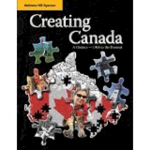 Creating Canada:A History-1914 to Presen by Colyer