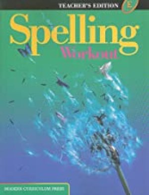 Spelling Workout E (Grade 5) Te by Grade 5 Teacher's Edition