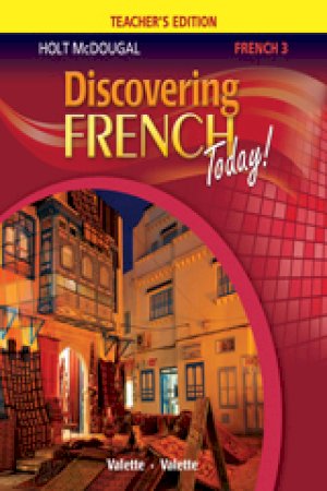 Discovering French Today Lev 3 (2013) Te by Teacher's Edition