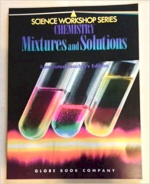 SWS-Chemistry Mixtures and Solutions Ate by Teacher's Edition