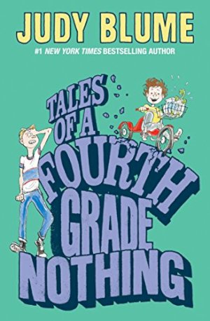 Tales of a Fourth Grade Nothing by Blume, Judy