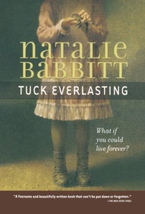 Tuck Everlasting by Babbitt, Natalie