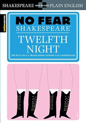 Twelfth Night (No Fear Shakespeare) by Shakespeare, William