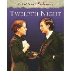 Twelfth Night Oxford School by Shakespeare, William