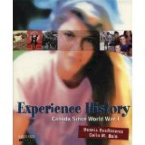 Experience History: Canada Since World by Bain, Colin
