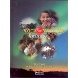 Voix Et Visions: Une Histoire De Canada by Francis