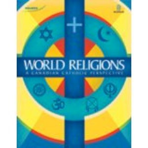 World Religions: A Canadian Catholic Per by Van Den Hengel, John