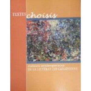 Textes Choisis: Anthologie Litteraire 9e by Alberta Education
