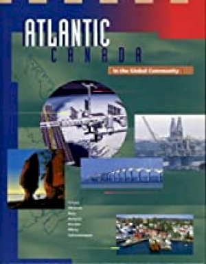 Atlantic Canada in the Global Community by Crewe, James