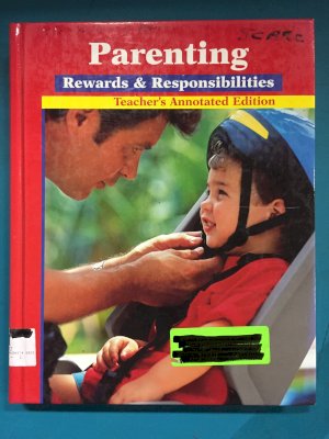 Parenting: Rewards and Responsibilities by Teacher's Edition