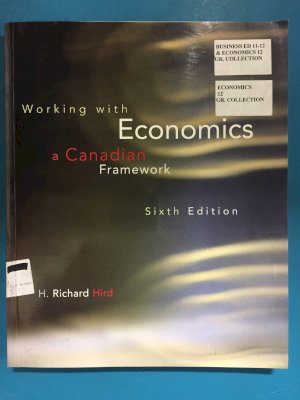 Working W/Economics: A Canadian Frame 6e by Hird, H Richard