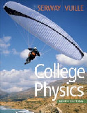 College Physics 9/E by Serway, Raymond a