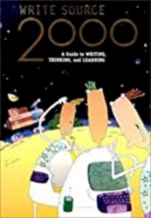 Write Source 2000: A Guide to Writing, T by Sebranek, Patrick