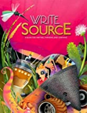Write Source: A Book for Writing, Thinki by Kemper, Dave