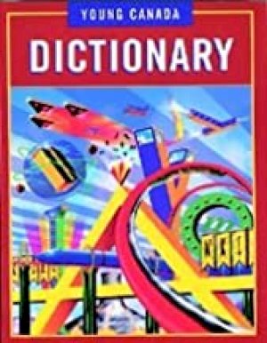 Young Canada Dictionary 3/E by Liebman, Daniel