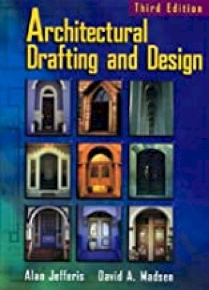 Architectural Drafting Design 3/E by Jefferis, Alan