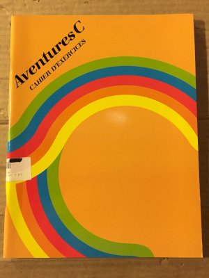 Aventures En Francais C Workbook by                          