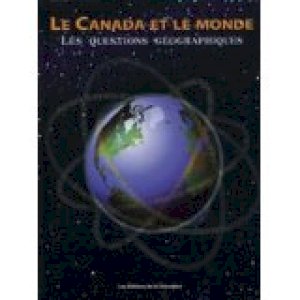 Canada Et Le Monde, Le: Les Questions Ge by                          