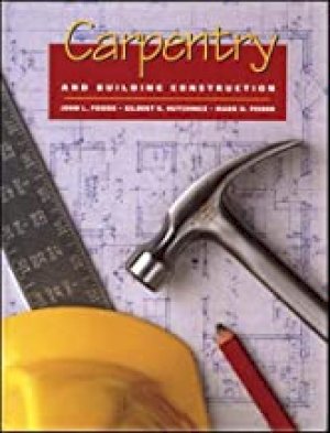 Carpentry and Building Construction 5/E by Feirer, John Louis