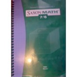 Saxon Math 7/6 Te Vol 2 by Teacher's Ed