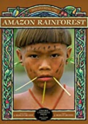 Discovering the Amazon Rainforest by Cruxton, J Bradley