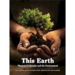 This Earth: Physical Geography & the Env by Vanzant/Alexander