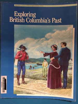 Exploring British Columbia's Past by Kilian