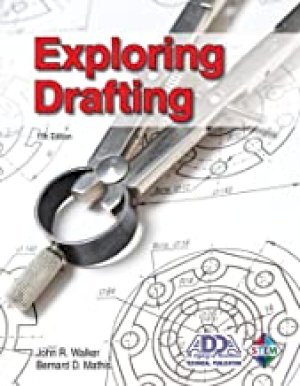 Exploring Drafting 9/E by Walker, John R