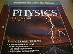 Glencoe Physics: Prin and Prob Sol Man by Solutions Manual