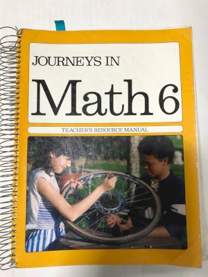 Journeys in Math 6: Teacher's Resource by Connelly