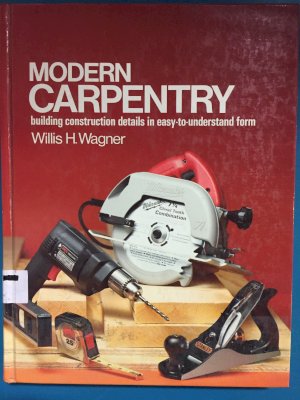 Modern Carpentry by Wagner