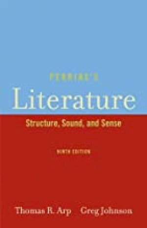 Perrine's Literature: Structure, Sound, by Arp, Thomas R (Edt)