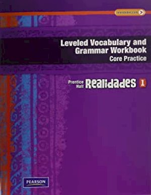 PH Realidades 1 2011 Vocab & Grammar WB by Workbook